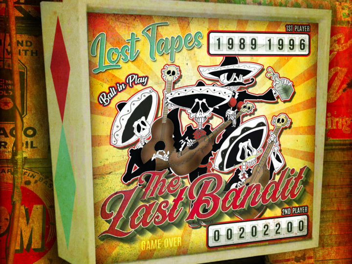 Last Bandit – The Lost Tape 1989/1996