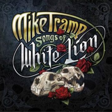 Mike Tramp – Songs Of White Lion