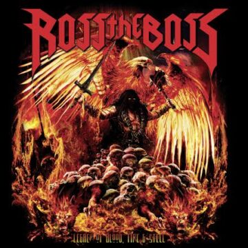 Ross The Boss- A Legacy Of Blood, Fire & Steel