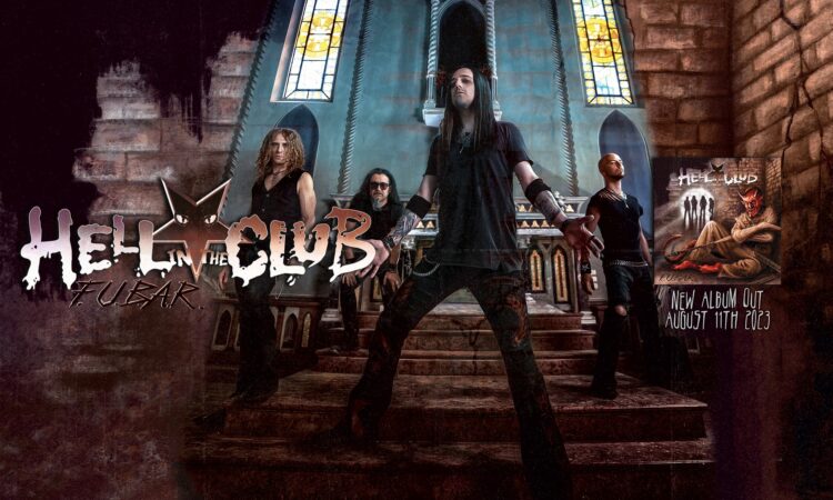 Hell In The Club, annunciano il nuovo album e rilasciano il primo video