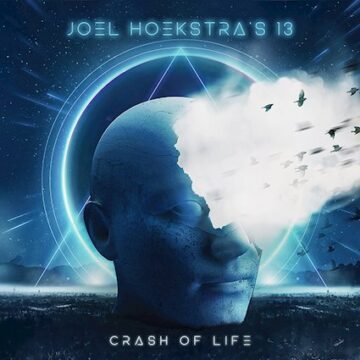 Joel Hoekstra’s 13 – Crash Of Life
