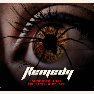 Remedy – Something That Your Eyes Won’t See