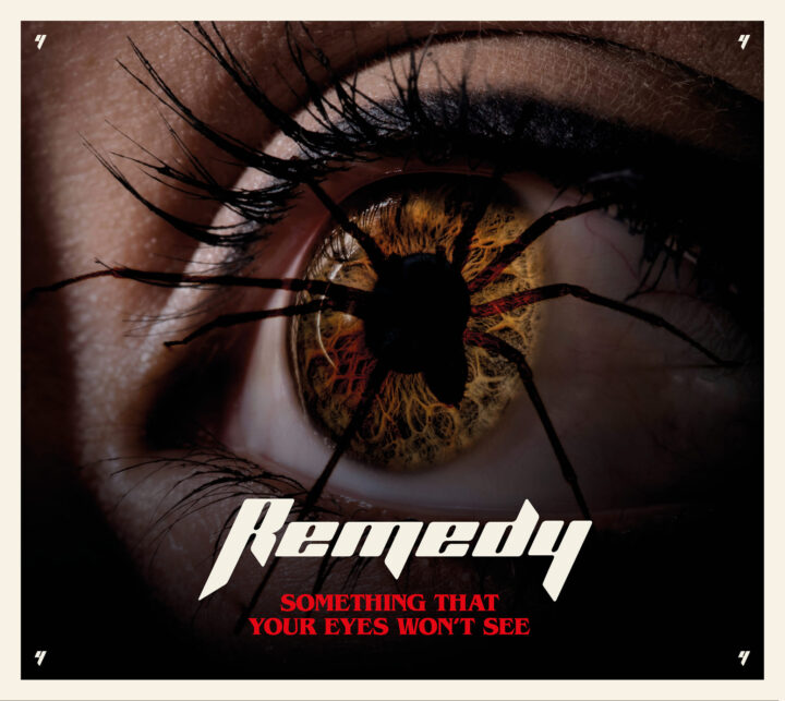 Remedy – Something That Your Eyes Won’t See