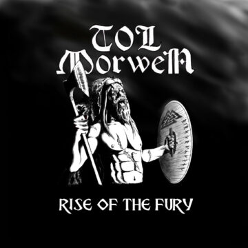 Tol Morwen – Rise Of The Fury EP