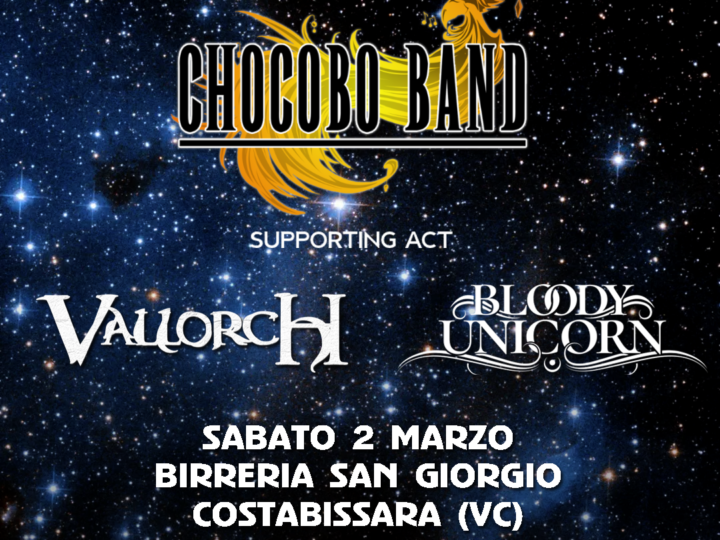 Chocobo Band+Vallorch+Bloody Unicorn Live at Birreria San Giorgio (VC)