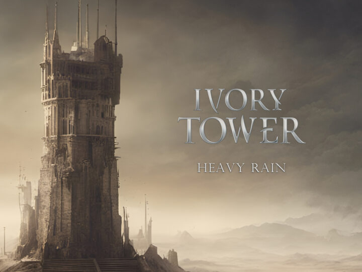 Ivory Tower – Heavy Rain