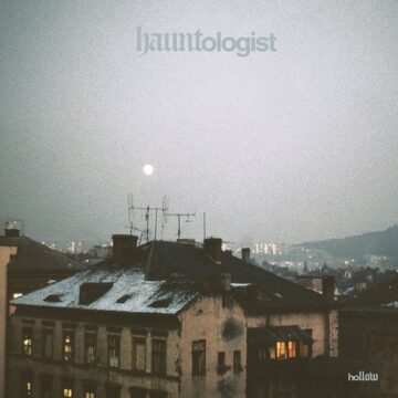 Hauntologist – Hollow