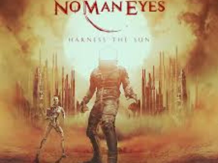 No Man Eyes – Harness the Sun