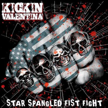Kickin’ Valentina – Star Spangled Fist Fight
