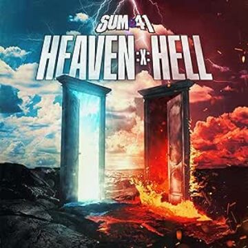 Sum 41 – Heaven :x: Hell