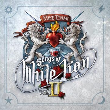 Mike Tramp – Songs Of White Lion Vol. II