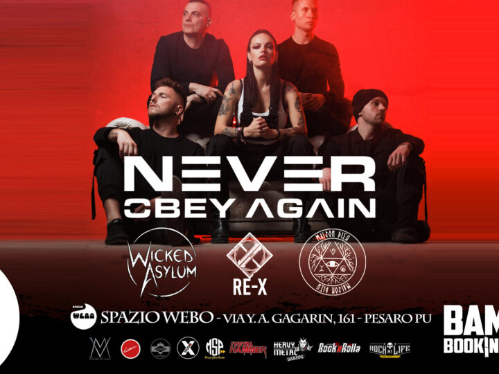 Never Obey Again, live a Pesaro il 24 maggio prossimo
