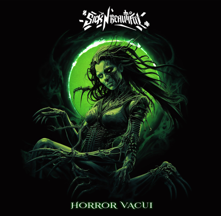 Sick N’ Beautiful – Horror Vacui