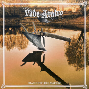 Vade Aratro – I Racconti Del Macero