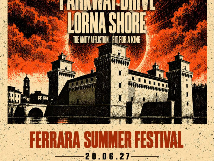 Parkway Drive e Lorna Shore, una data a giugno al Ferrara Summer Festival